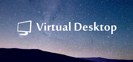 vd 评测对比：如何在Quest头显上玩PCVR游戏——Airlink、Virtual Desktop与Steam Link的对比